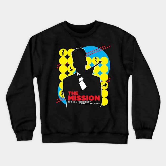 The Mission Crewneck Sweatshirt by DIGABLETEEZ